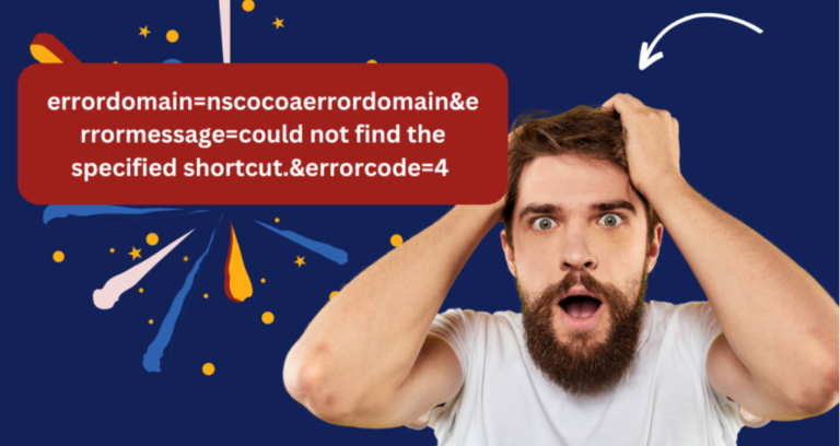 How to Fix errordomain=nscocoaerrordomain&errormessage=could not find the specified shortcut.&errorcode=4 Easily